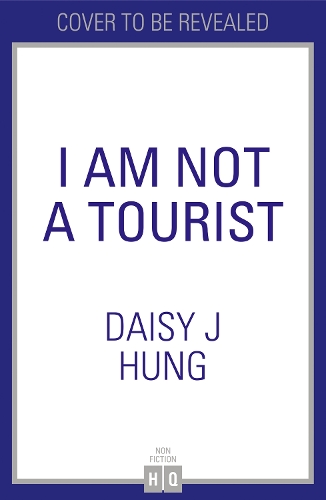 Бумажная книга «I Am Not a Tourist: What it Means to be British Chinese», автор Дейзи Дж. Ханг - фото №1