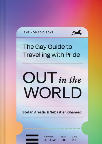 [object Object] «Out in the World: The Gay Guide to Travelling with Pride», автор Себастьян Шанеак - фото №1