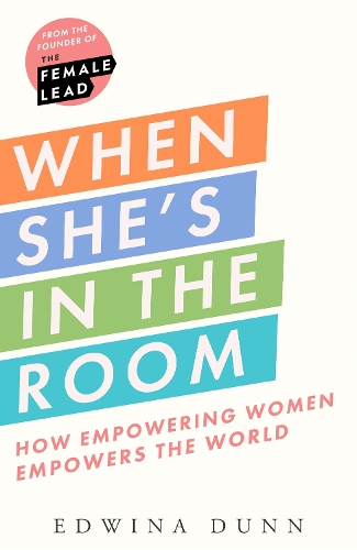Бумажная книга «When She’s in the Room: How Empowering Women Empowers the World» - фото №1