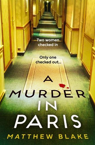 Бумажная книга «A Murder in Paris», автор Мэтью Блэйк - фото №1