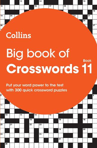 Паперова книга «Big Book of Crosswords 11: 300 Quick Crossword Puzzles», автор Collins Puzzles - фото №1