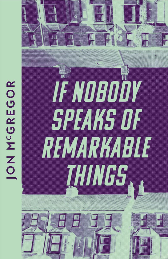 Бумажная книга «If Nobody Speaks of Remarkable Things», автор Джон МакГрегор - фото №1
