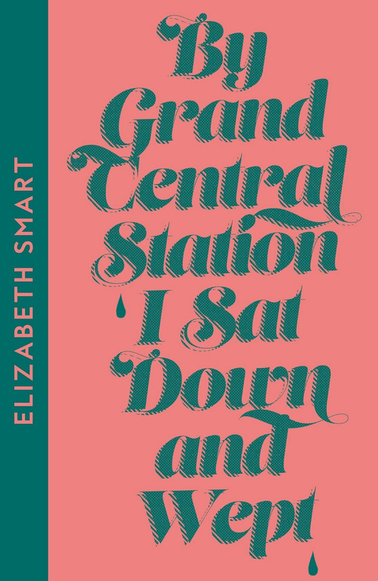 Бумажная книга «By Grand Central Station I Sat Down and Wept», автор Элизабет Смарт - фото №1
