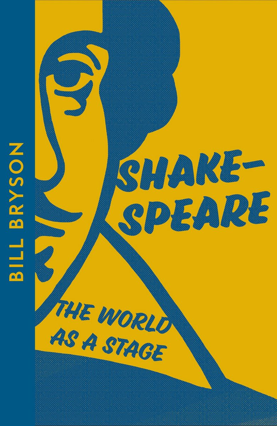 Бумажная книга «Shakespeare: The World as a Stage», автор Билл Брайсон - фото №1