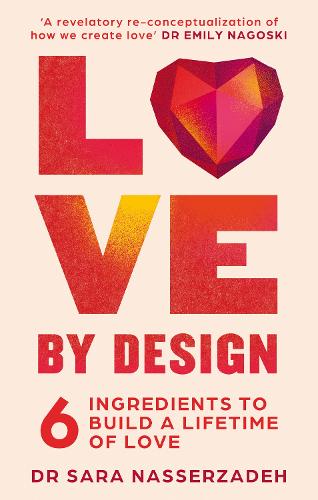 Бумажная книга «Love by Design: 6 Ingredients to Build a Lifetime of Love» - фото №1