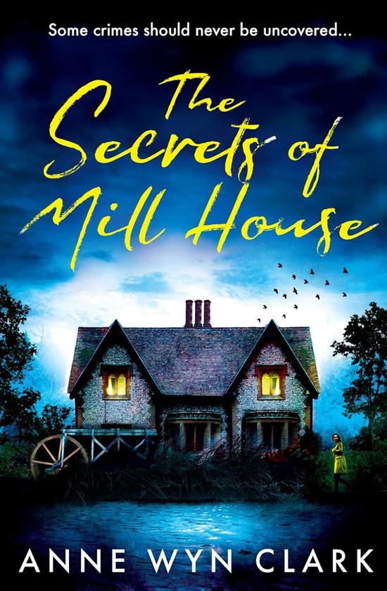 Паперова книга «The Secrets of Mill House», автор Енн Він Кларк - фото №1