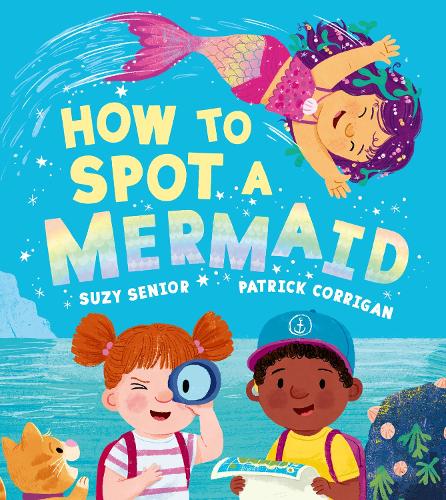 Паперова книга «How to Spot a Mermaid», автор Сьюзі Сеніор - фото №1
