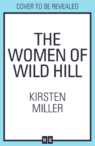 Paper book «The Women of Wild Hill», author Kirsten Miller - фото №1