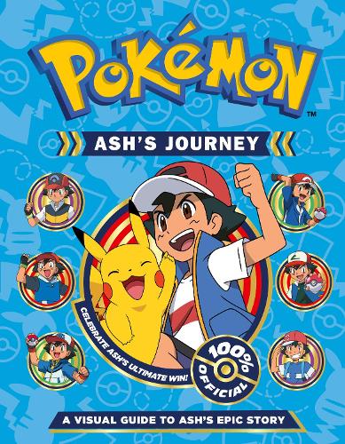 [object Object] «Pokémon Ash's Journey: A Visual Guide to Ash's Epic Story», автор Покемоны - фото №1