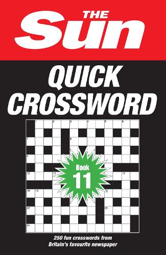 Бумажная книга «The Sun Quick Crossword Book 11: 250 Fun Crosswords from Britain’s Favourite Newspaper», автор Сан - фото №1