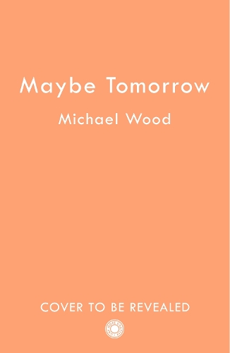 Паперова книга «Maybe Tomorrow», автор Майкл Вуд - фото №1