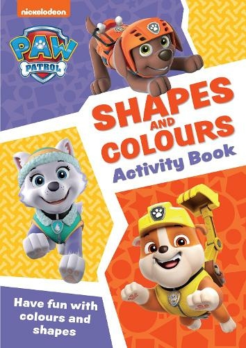 Паперова книга «PAW Patrol Shapes and Colours Activity Book. Get Set for School!» - фото №1