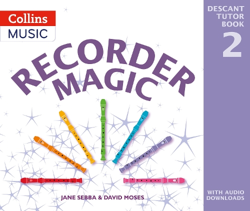 Паперова книга «Recorder Magic: Descant Tutor Book 2», авторів Девід Мозес, Джейн Себба - фото №1