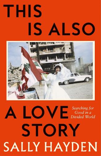 Бумажная книга «This is Also a Love Story: Searching for Good in a Divided World», автор Салли Хейден - фото №1