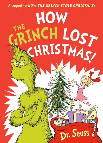Бумажная книга «How the Grinch Lost Christmas!: A Sequel to How the Grinch Stole Christmas!», автор Сьюз - фото №1