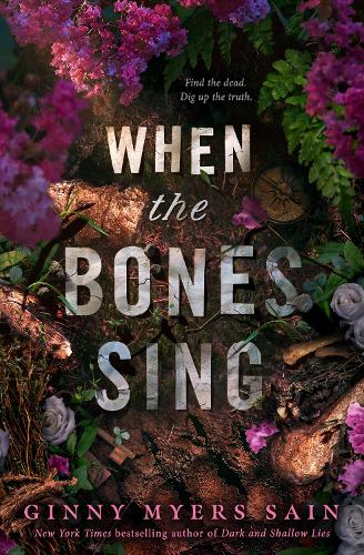 [object Object] «When the Bones Sing», автор Джинни Майерс Сэйн - фото №1