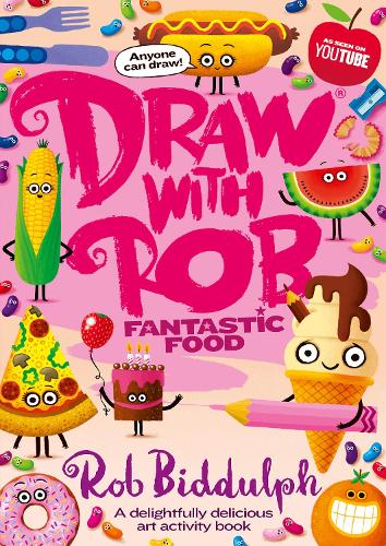 Бумажная книга «Draw With Rob: Fantastic Food», автор Роб Биддульф - фото №1