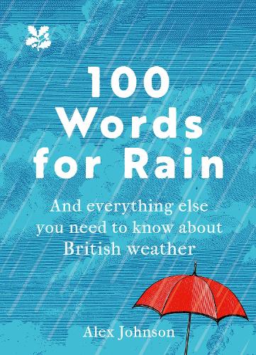 Паперова книга «100 Words for Rain», автор Алекс Джонсон - фото №1