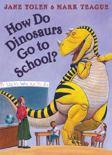 Бумажная книга «How Do Dinosaurs Go To School?», автор Джейн Йолен - фото №1