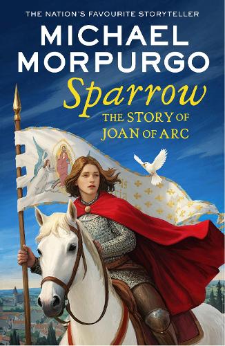 Бумажная книга «Sparrow: The Story of Joan of ARC», автор Майкл Морпурго - фото №1