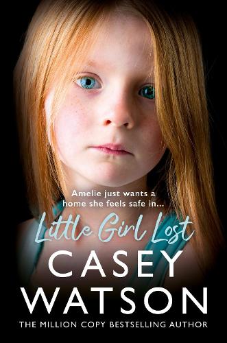Бумажная книга «Little Girl Lost: Amelia Just Wants a Home She Feels Safe in…» - фото №1