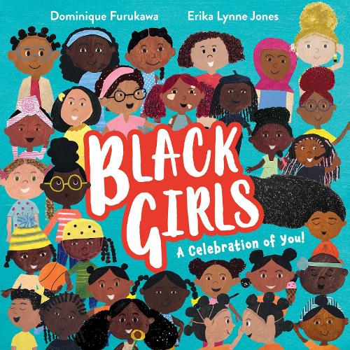Бумажная книга «Black Girls: A Celebration of You!» - фото №1