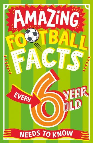[object Object] «Amazing Football Facts Every 6 Year Old Needs to Know», автор Керолайн Роулендс - фото №1