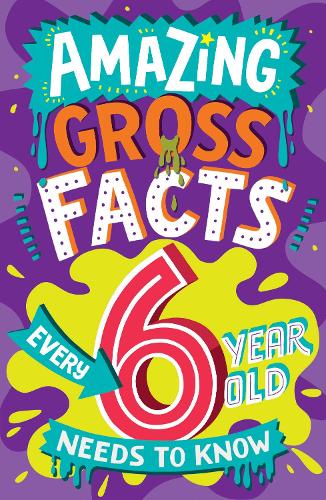 [object Object] «Amazing Gross Facts Every 6 Year Old Needs to Know» - фото №1