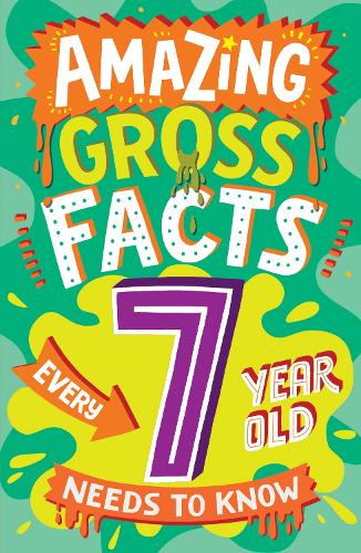 [object Object] «Amazing Gross Facts Every 7 Year Old Needs to Know» - фото №1