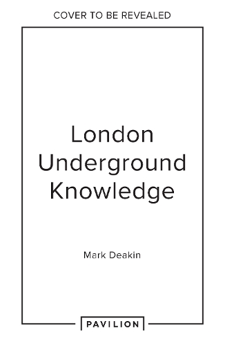 Бумажная книга «Going Underground: The History, Heritage and Hidden Beauty of the Tube», автор Марк Дикин - фото №1