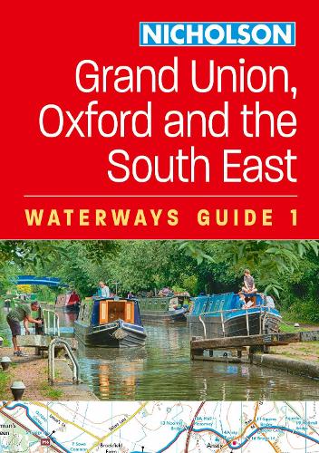 Бумажная книга «Grand Union, Oxford and the South East: For Everyone with an Interest in Britain’s Canals and Rivers» - фото №1