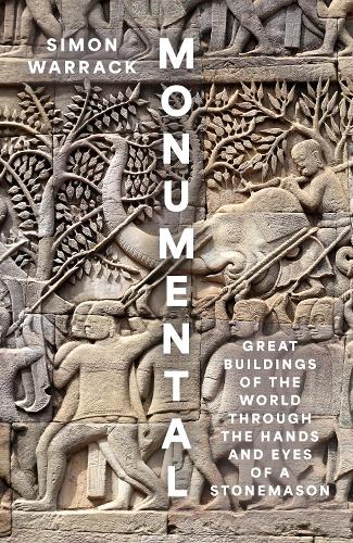 Бумажная книга «Monumental: Great Buildings of the World Through the Hands and Eyes of a Stonemason», автор Саймон Уоррак - фото №1