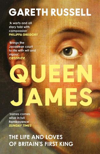 Бумажная книга «Queen James: The Life and Loves of Britain’s First King», автор Гарет Рассел - фото №1