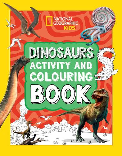 [object Object] «Dinosaurs Activity and Colouring Book», автор National Geographic Kids - фото №1