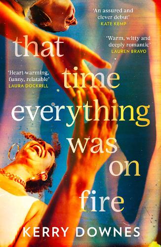 Бумажная книга «That Time Everything Was On Fire», автор Керри Даунес - фото №1