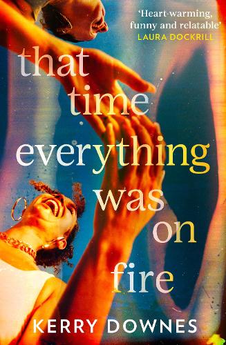Бумажная книга «That Time Everything Was On Fire», автор Керри Даунес - фото №1