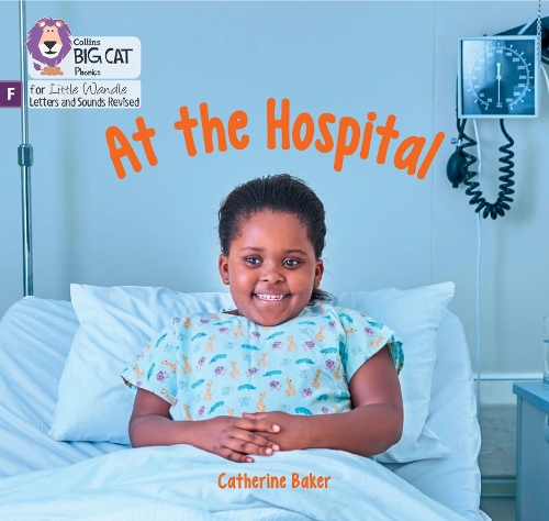 Бумажная книга «At the Hospital: Foundations for Phonics», автор Кэтрин Бейкер - фото №1