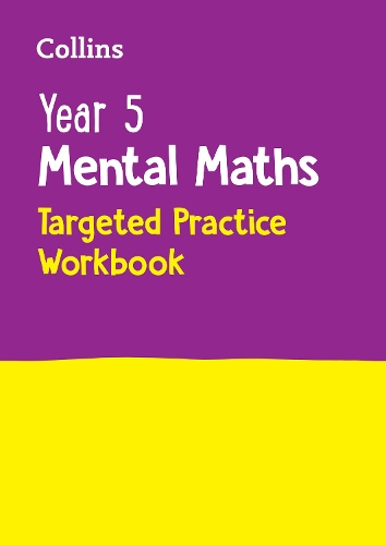 Бумажная книга «Year 5 Mental Maths Targeted Practice Workbook: Ideal for Use at Home», автор Collins Books - фото №1