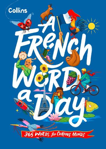 Паперова книга «A French Word A Day: 365 Words for Curious Minds», автор Collins Kids - фото №1