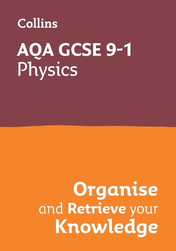 Паперова книга «AQA GCSE 9-1 Physics Organise and Retrieve Your Knowledge», автор Collins GCSE - фото №1