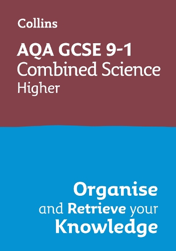 [object Object] «AQA GCSE 9-1 Combined Science Trilogy Higher Organise and Retrieve Your Knowledge», автор Collins GCSE - фото №1