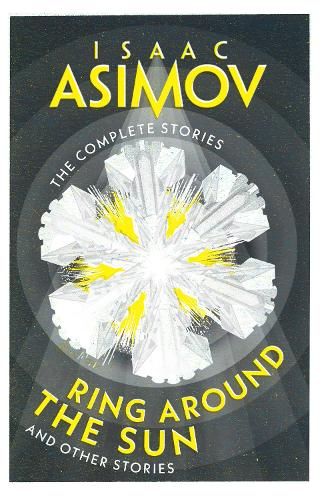 Бумажная книга «Ring Around the Sun: And Other Stories», автор Айзек Азимов - фото №1