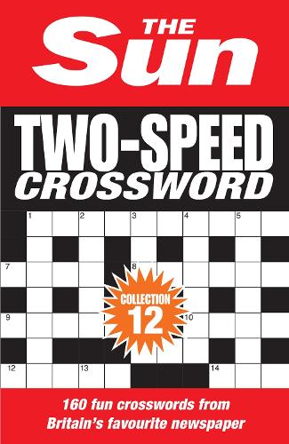 Бумажная книга «The Sun Two-Speed Crossword Collection 12: 160 Two-in-One Cryptic and Coffee Time Crosswords», автор Сан - фото №1