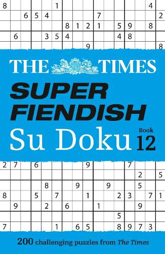 Бумажная книга «The Times Super Fiendish Su Doku Book 12: 200 Challenging Puzzles», автор The Times Mind Games - фото №1