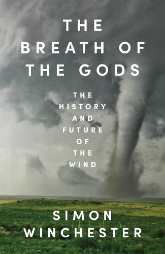 Бумажная книга «The Breath of the Gods: The History and Future of the Wind», автор Саймон Винчестер - фото №1