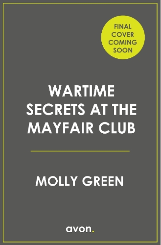 Бумажная книга «Wartime Secrets at the Mayfair Club», автор Молли Грин - фото №1