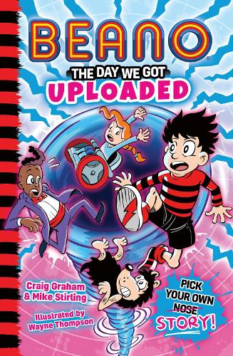 Бумажная книга «Beano: The Day We Got Uploaded», авторов Крейг Грэм, Майк Стирлинг - фото №1