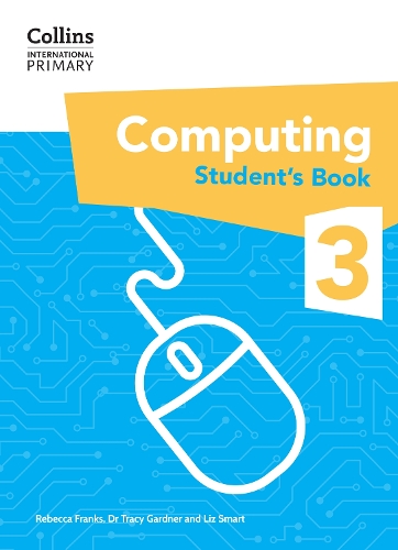 Паперова книга «International Primary Computing Student's Book: Stage 3», авторів Трейсі Гарднер, Ліз Смарт, Ребекка Френкс - фото №1