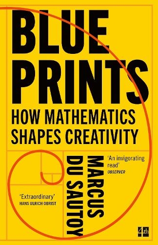 Бумажная книга «Blueprints: How Mathematics Shapes Creativity», автор Маркус дю Сотой - фото №1
