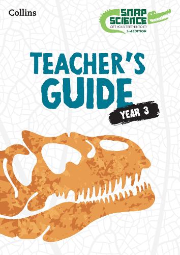 Paper book «Snap Science Teacher’s Guide Year 3», authors Clare Sealy, Дэвид Аллен / Девид Аллен / Девід Аллен / , Jules Pottle, Liz Lawrence, Naomi Hiscock, Nicola Beverley - фото №1